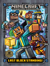 Cover image for Last Block Standing! (Minecraft Woodsword Chronicles #6)